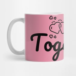 Together Forever Mug